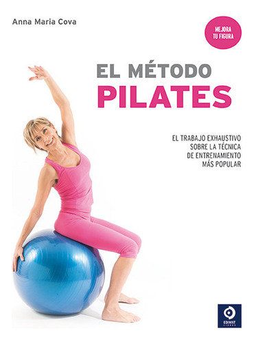 Metodo Pilates,el - Cova,anna Maria