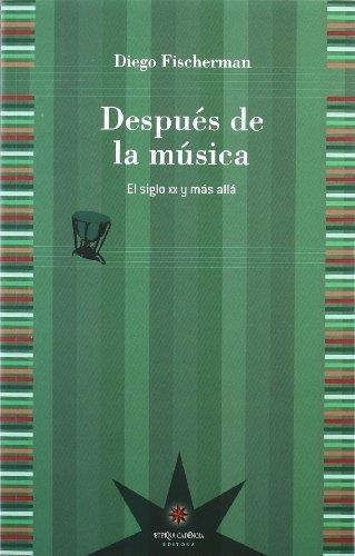 Despues De La Musica - Diego Fischerman