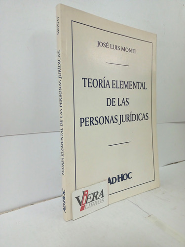 Teoría Elemental De Las Personas Jurídicas - Monti