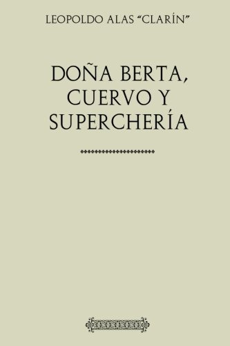 Coleccion Clarin Doña Berta Cuervo Y Supercheria