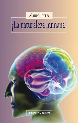 Libro La Naturaleza Humana De Torres Rengifo Maur