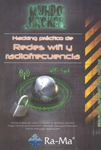 Hacking Practico De Redes Wifi Y Radiofrecuencia - Ramos ...