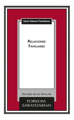 Relaciones Familiares, De Torkom Saraydarian. Editorial Dagón, Tapa Blanda En Español, 2021