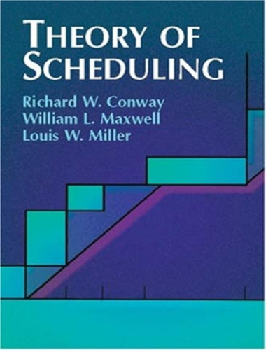 Theory Of Scheduling: Theory Of Scheduling, De Conway, Richard W.. Editora Baker & Taylor, Capa Mole, Edição 1 Em Inglês Americano, 2003