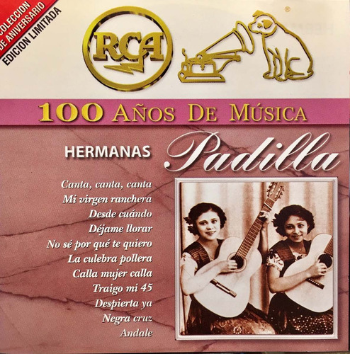 Cd Hermanas Padilla 100 Años De Musica Mi Virgen Ranchera