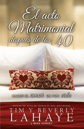 El Acto Matrimonial Despues De Los 40 - Bolsillo - Lahaye