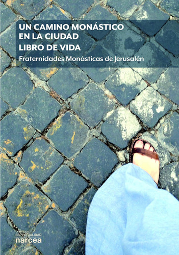 Libro: Un Camino Monástico En La Ciudad. Libro De Vida: Frat