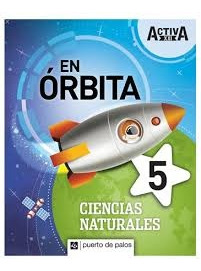 Activa Xxi En Orbita 5 Naturales - Grupo Editorial