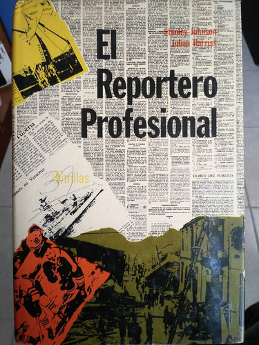 Libro El Reportero Profesional De S. Johnson Y J. Harriss