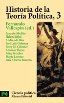 Comprar Historia de la teoría política, 3, de Vallespín, Fernando. El libro de bolsillo - Ciencias sociales Editorial Alianza, tapa blanda en español, 2002