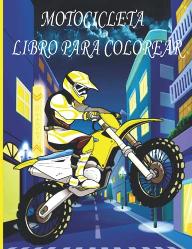 Motocicleta Libro Para Colorear: Libro De Colorear Para Niño