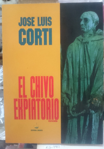 El Chivo Expiatorio - Jose Luis Corti