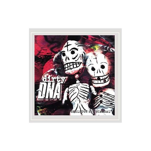 Dirty Dna Skeleton Sex Scandal Usa Import Cd Nuevo