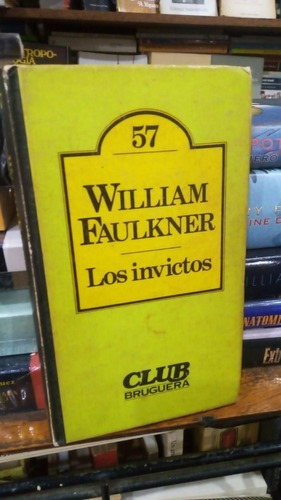 William Faulkner - Los Invictos&-.