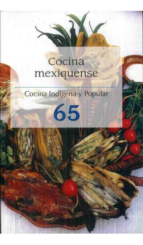 Cocina Mexiquense No. 65, De Rosa De Almazán, María Teresa. Editorial Educal, Tapa Pasta Blanda, Edición 1 En Español, 2016