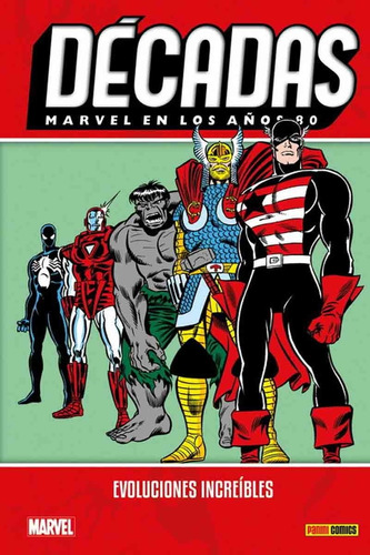 Décadas Marvel En Los 80 Evoluciones Increíbles - Claremont