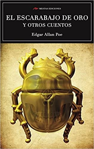 El Escarabajo De Oro Y Otros Cuentos - Edgar Allan Poe