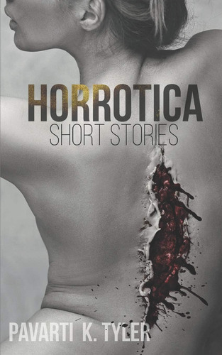 Libro En Inglés: Horrotica: A Collection Of Erotic Horror Sh