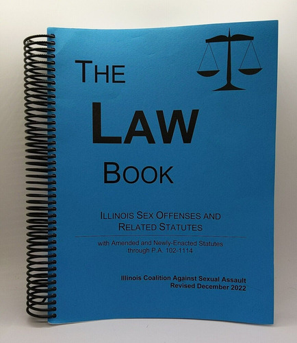 The Law Book Illinois Sex Offenses And Related Statutes  Ccq