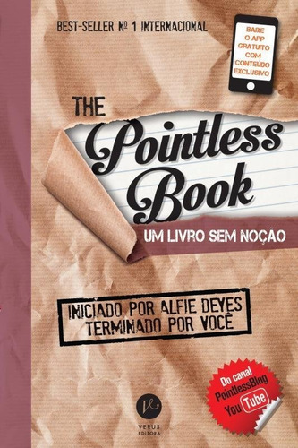 The pointless book: Um livro sem noção, de Alfie Deyes. Editora Verus em português