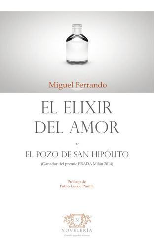 El Elixir Del Amor, De Miguel Ferrando