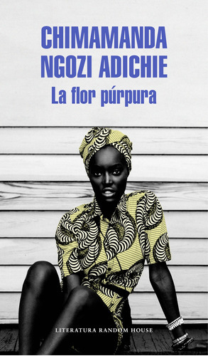 La Flor Púrpura, De Ngozi Adichie, Chimamanda. Serie Random House Editorial Literatura Random House, Tapa Blanda En Español, 2016