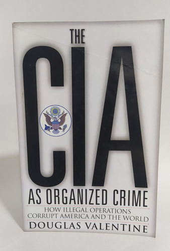 Libro The Cia As Organized Crime / Douglas Valentine