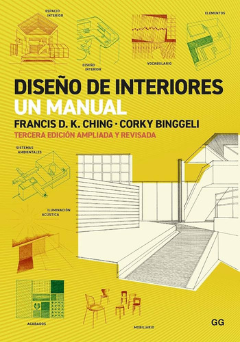 Diseño De Interiores. Un Manual - Ching / Binggeli