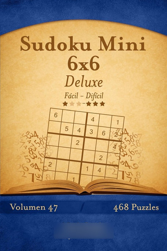 Libro: Sudoku Mini 6x6 Deluxe - De Fácil A Difícil - Volumen