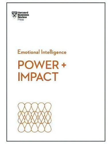 Power And Impact (hbr Emotional Intelligence Series), De Harvard Business Review. Editorial Harvard Business Review Press, Tapa Blanda En Inglés