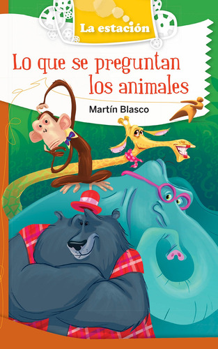 Imagen 1 de 1 de Lo Que Se Preguntan Los Animales - Estación Mandioca -