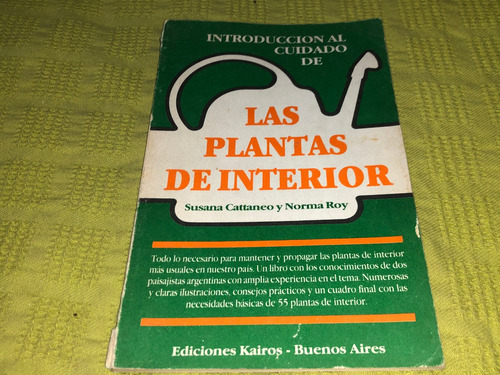 Las Plantas De Interior - Susana Cattaneo - Kairos