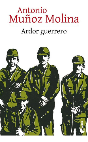 Ardor Guerrero, De Muñoz Molina, Antonio. Editorial Booket, Tapa Blanda En Español