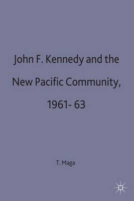 Libro John F. Kennedy And The New Pacific Community, 1961...