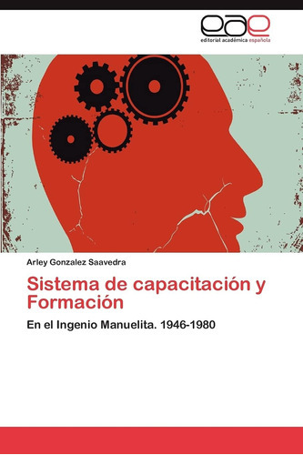 Libro: Sistema Capacitación Y Formación: En Ingenio Man