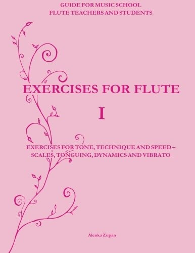 Exercises For Flute I Exercises For Tone, Technique And Spee
