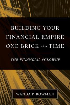 Libro Building Your Financial Empire One Brick At A Time:...