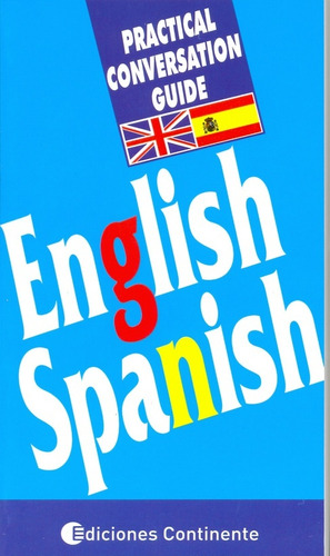Práctical Conversation Guide English - Spanish, Arguval
