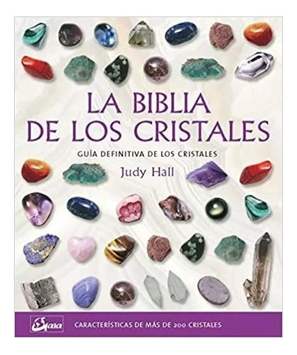 Libro La Biblia De Los Cristales - Ediciones Gaia