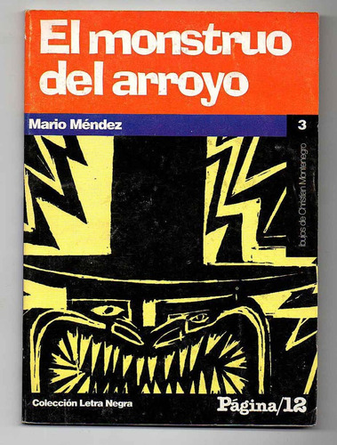 El Monstruo Del Arroyo - Mario Mendez Antiguo (c)