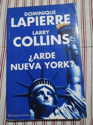 ¿arde Nueva York? Dominique Lapierre/larry Collins