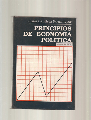 Principios De Economía Política Juan Bautista Fuenmayor ¨