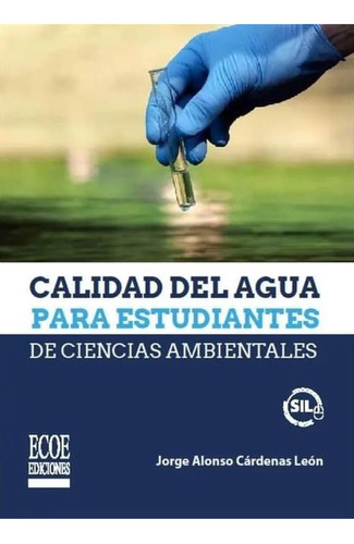 Calidad del agua para estudiantes de ciencias ambientales: , de Di Nova, Isis., vol. 1. Editorial Ecoe, tapa pasta blanda, edición 1 en español, 2022