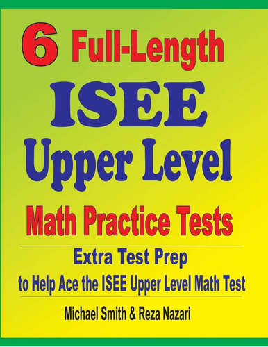 Libro: 6 Full-length Isee Upper Level Math Practice Tests: E
