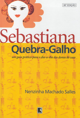 Sebastiana quebra-galho, de Salles, Nenzinha Machado. Editora Record Ltda., capa mole em português, 1998