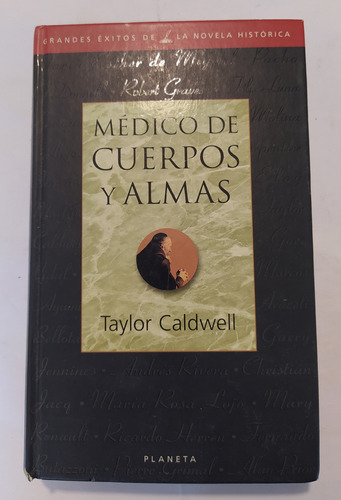 Medico De Cuerpos Y Almas - Taylor Caldwell