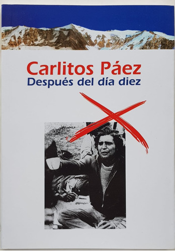 Carlitos Paez Despues Del Dia Diez 