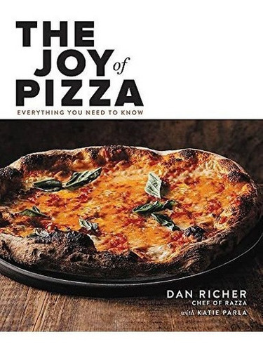 The Joy Of Pizza Everything You Need To Know -..., de Richer,. Editorial Voracious en inglés