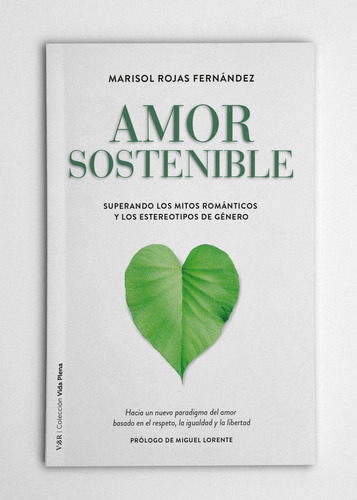 Amor Sostenible: Superando Los Mitos Románticos Y Los Estere