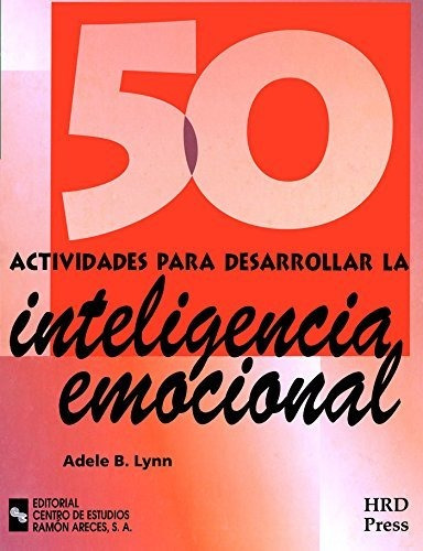 50 Actividades Para Desarrollar La Inteligencia Emocional (m